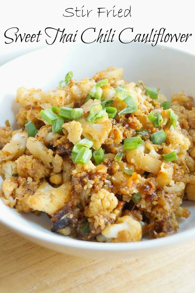 Stir Fried Sweet Thai Chili Cauliflower