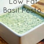 Creamy Low Fat Basil Pesto