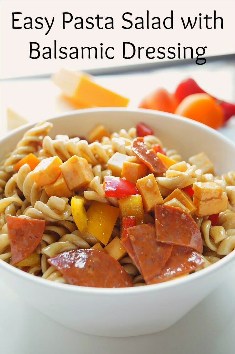 Easy Pasta Salad with Balsamic Dressing