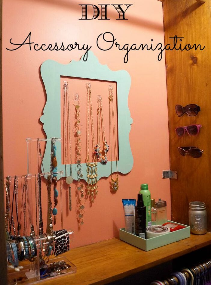 Easy DIY Accessory Organization