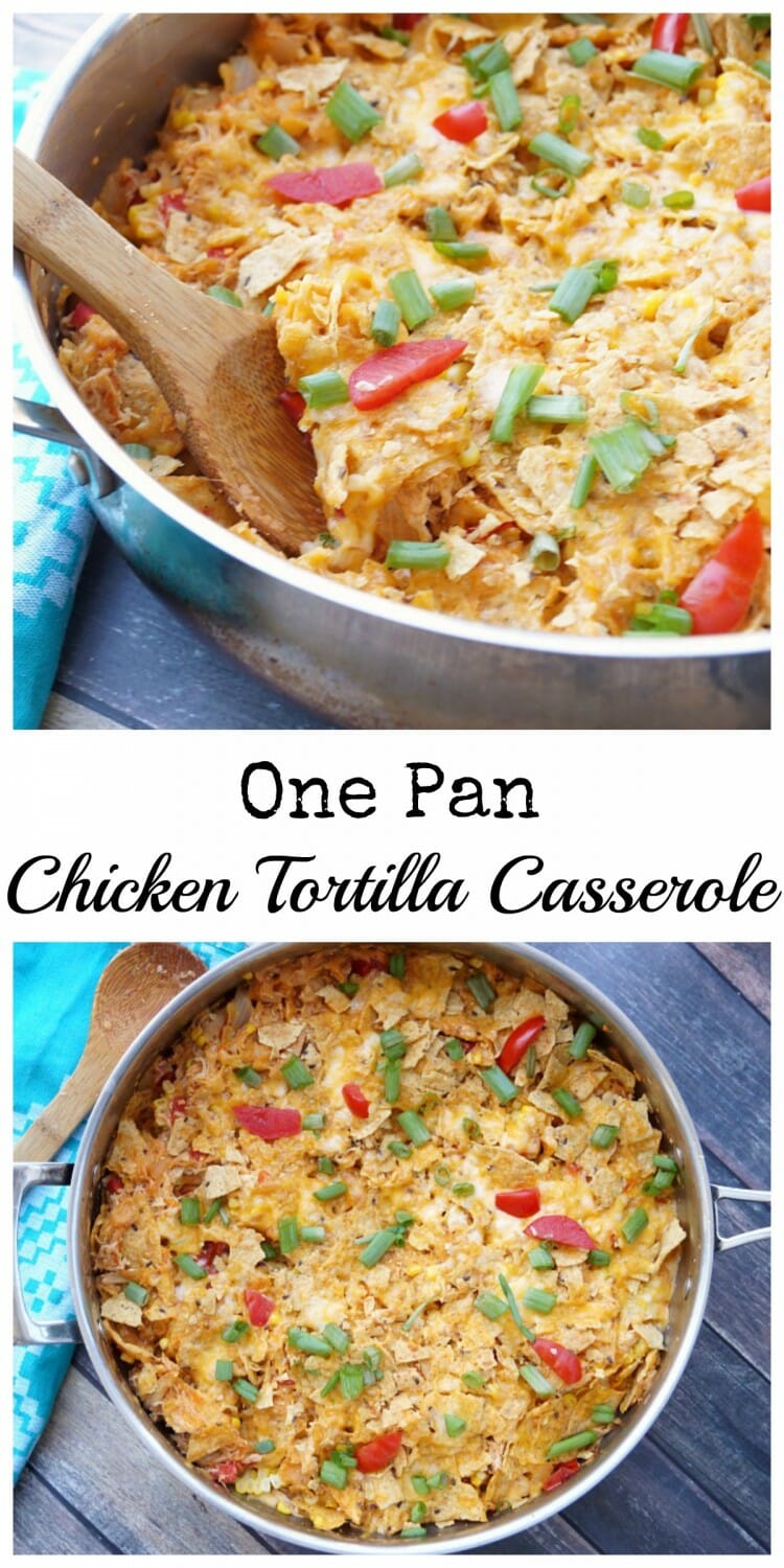 One Pan Chicken Tortilla Casserole 