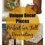 Unique Decor Pieces Perfect for Fall Decorating