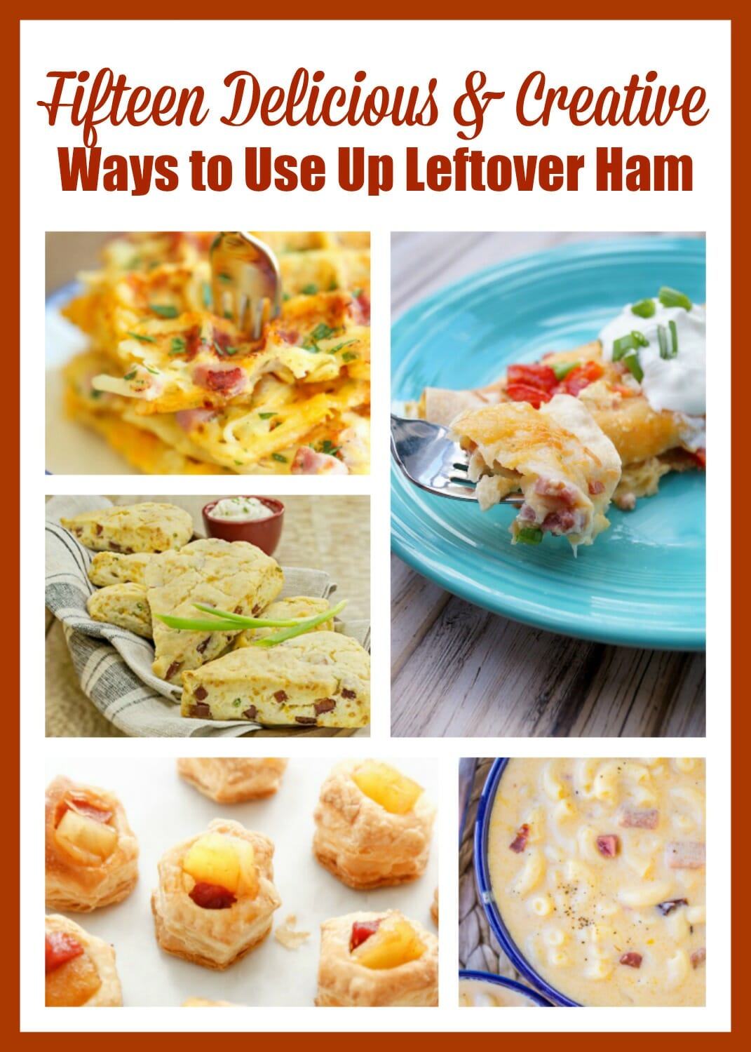 15 Creative and Delicious Ways to Use Up Your Leftover Ham