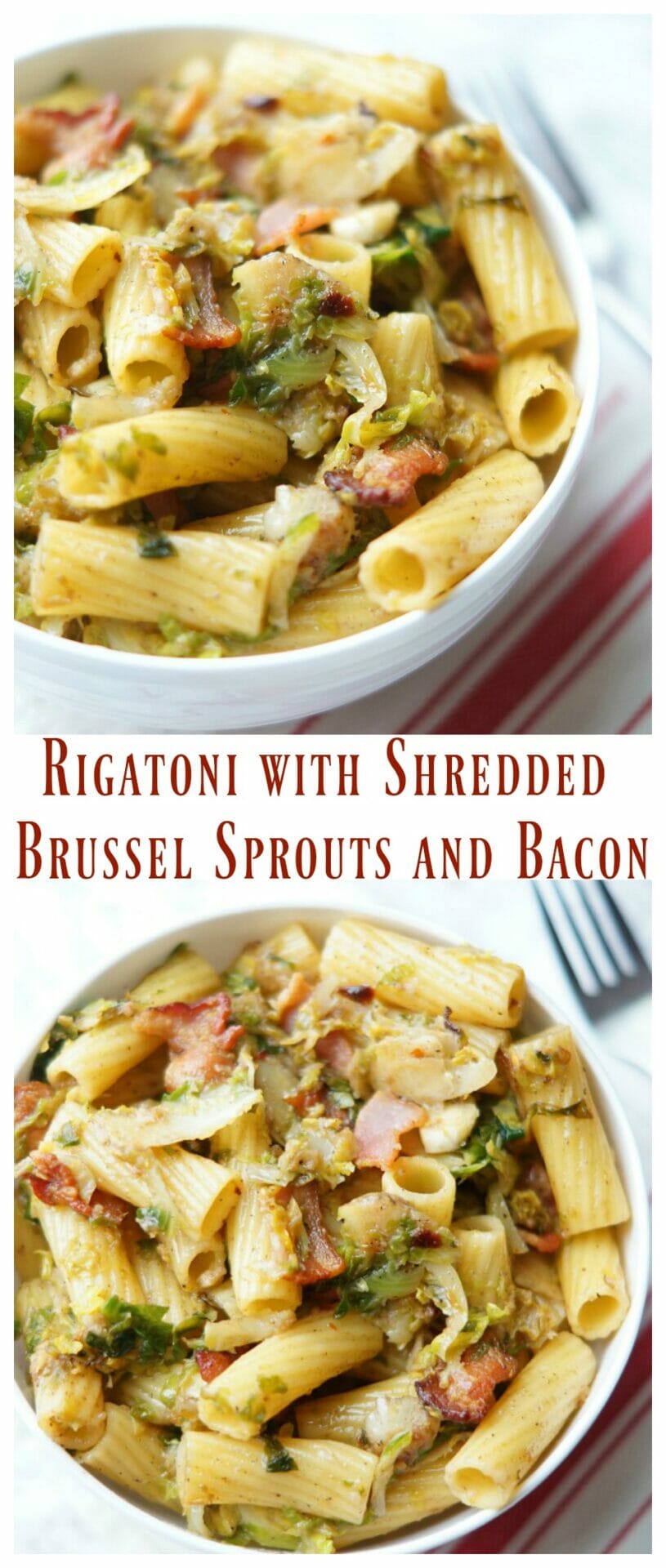 Rigatoni with Shredded Brussel Sprouts with Bacon Recipe