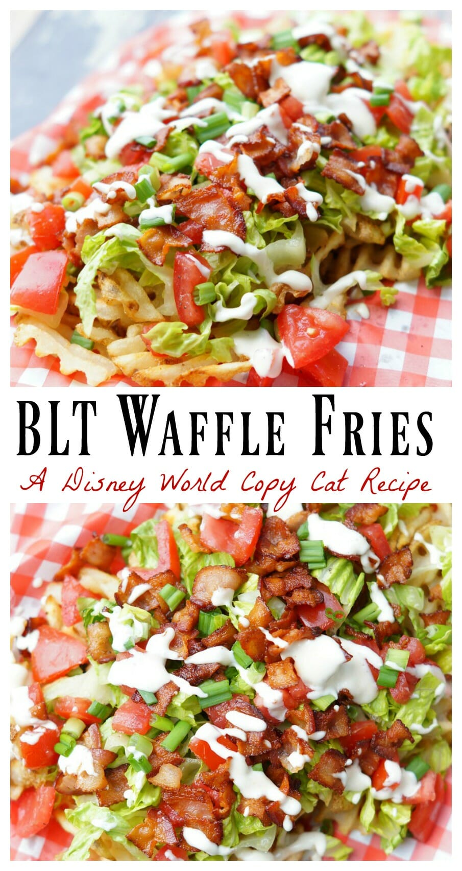 Just like Disney's World's BLT Waffle Fries