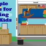 Simple Hacks for Moving with Kids. Help make the moving transition easier for your kids with these simple tips and tricks!