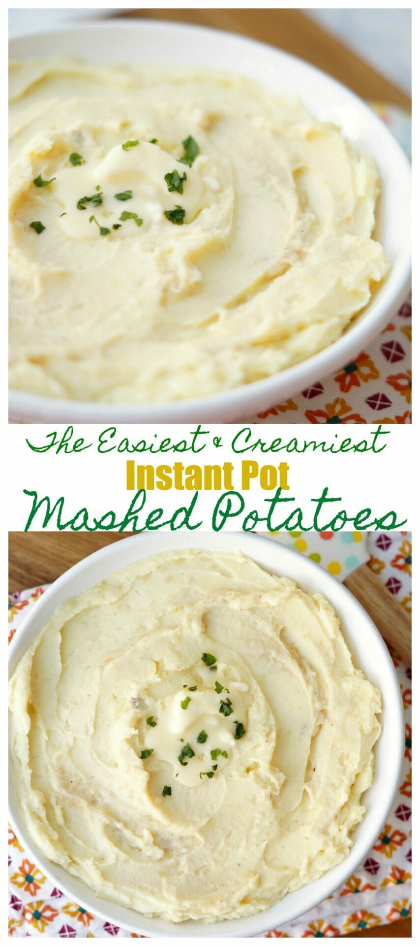 The absolute best Instant Pot Mashed Potatoes!