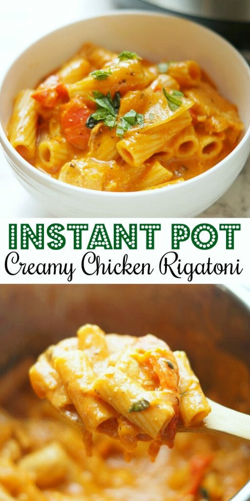 Instant Pot Creamy Chicken Rigatoni 
