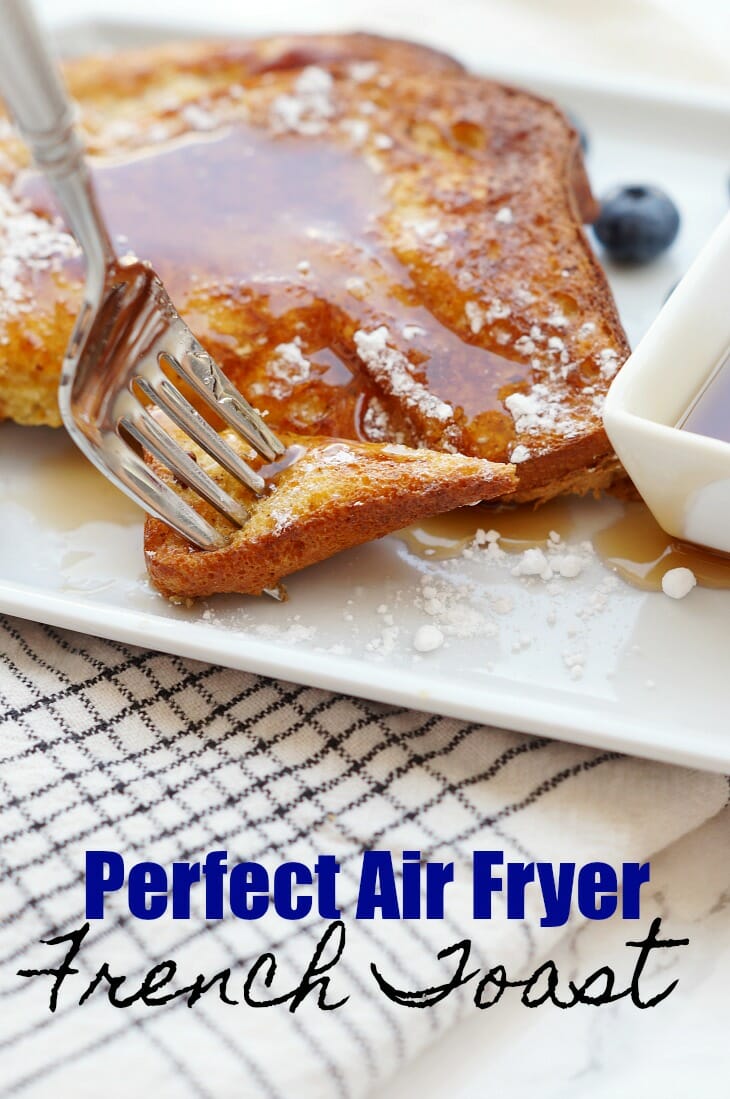 Perfect Air Fryer French Toast